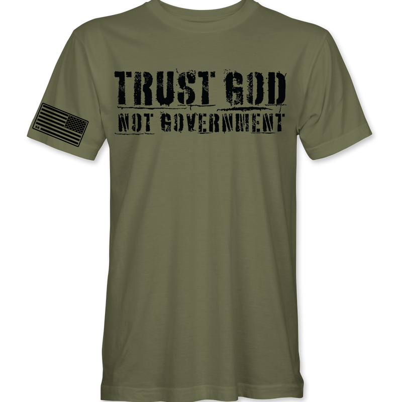 Trust God Not Government T-Shirt